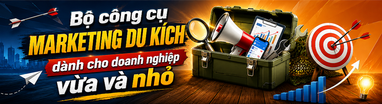 Bộ công cụ marketing du kích dành cho doanh nghiệp vừa và nhỏ