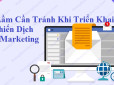 9 Sai Lầm Cần Tránh Khi Triển Khai Một Chiến Dịch Email Marketing