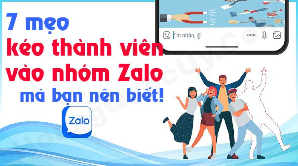 7 mẹo để kéo thành viên vào nhóm zalo mà bạn cần biết
